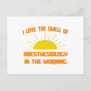 Smell of Anesthesiology in the Morning Postcard