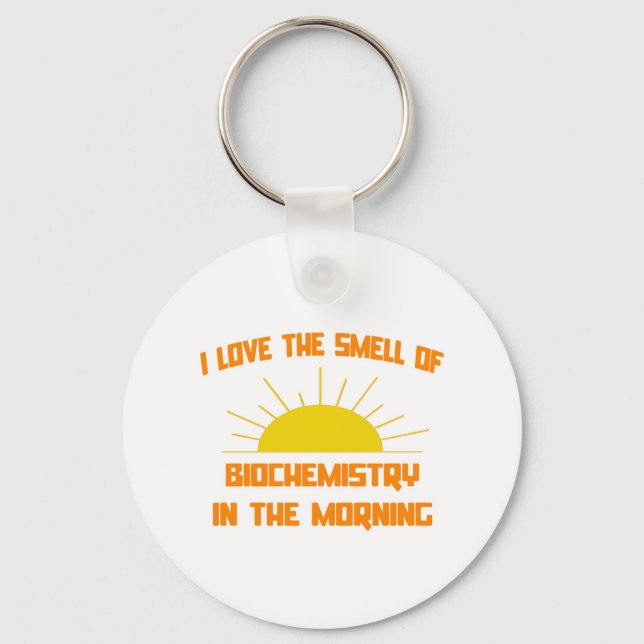 Smell of Biochemistry in the Morning Keychain (Front)