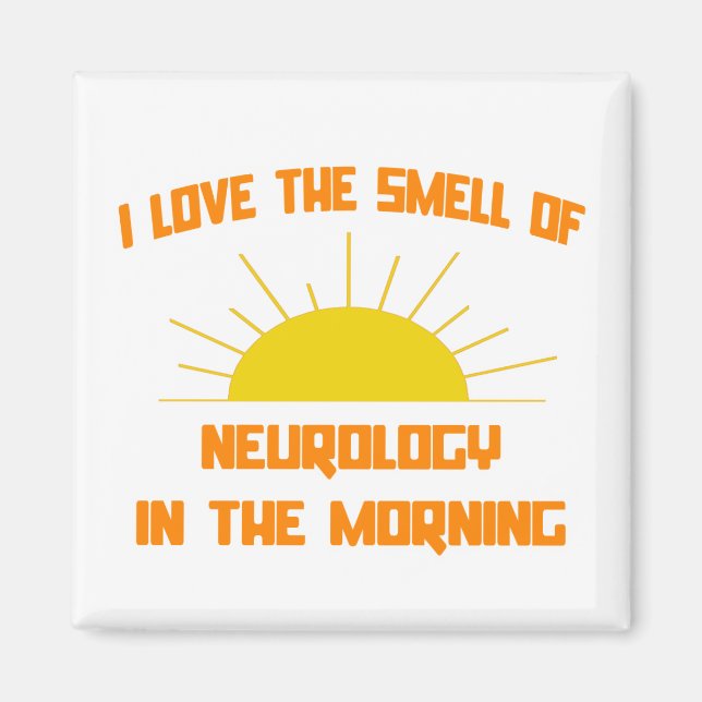 Smell of Neurology in the Morning Magnet (Front)