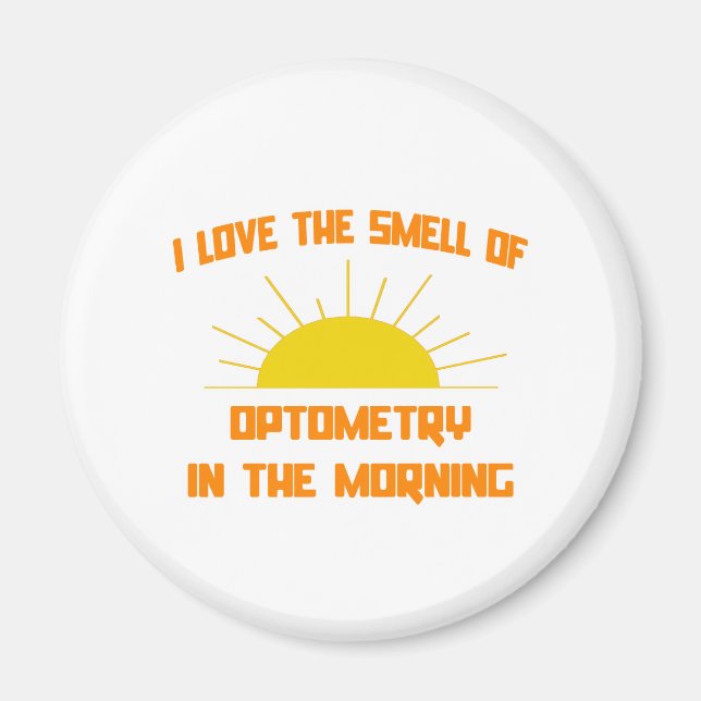 Smell of Optometry in the Morning Magnet (Front)