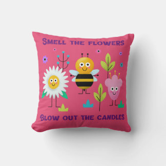 Smell the Flowers Blow out the Candles Throw Pillow
