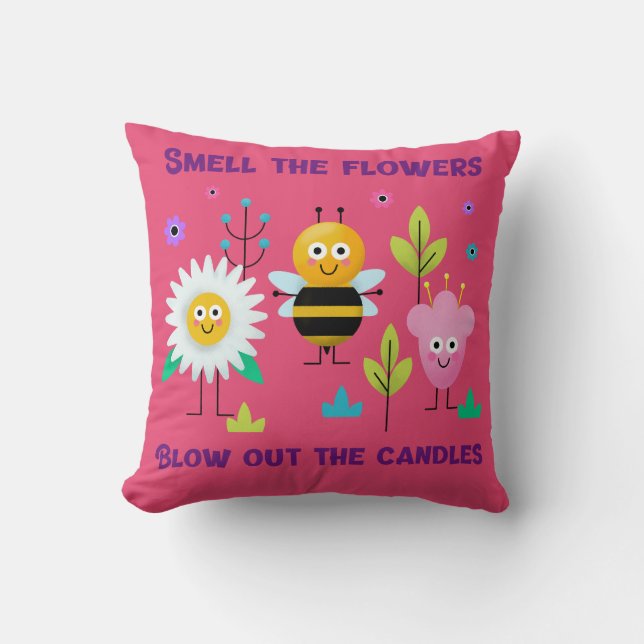 Smell the Flowers Blow out the Candles Throw Pillow (Front)