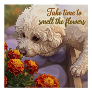 Smell the Flowers Poster