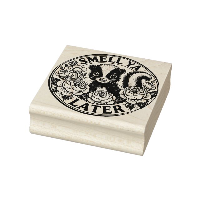 Smell Ya Later Skunk                               Rubber Stamp (Stamp)