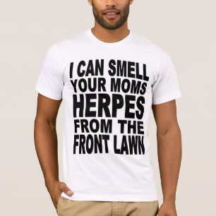 SMELL YOU MOM T-Shirt