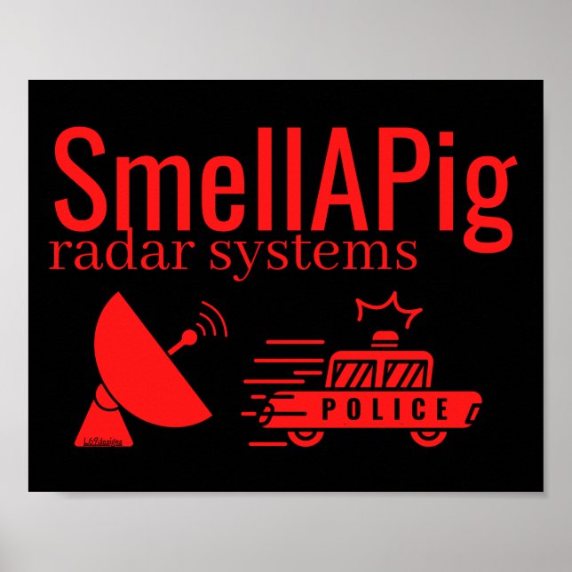 SMELLAPIG RADAR SYSTEMS funny sarcastic            Poster (Front)