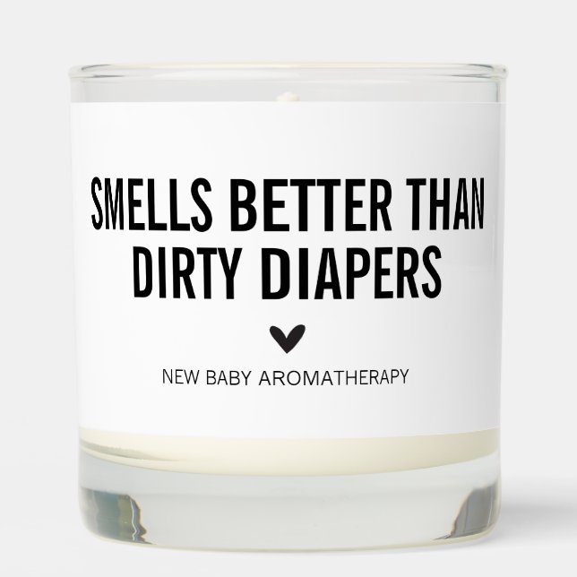 Smells Better Than Dirty Diapers Funny Scented Candle (Front)