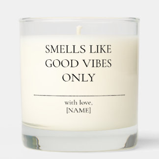 Smells LIike good vibes only Personalized Candle