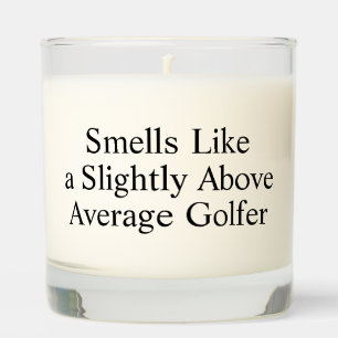 Smells Like A Slightly Above Average Golfer Candle