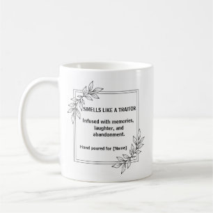 Smells Like A Traitor Coworker Leaving Mug
