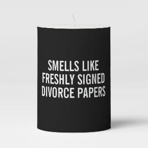 SMELLS LIKE FRESHLY SIGNED DIVORCE PAPERS PILLAR CANDLE