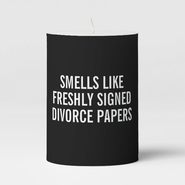 SMELLS LIKE  FRESHLY SIGNED DIVORCE PAPERS PILLAR CANDLE (Front)