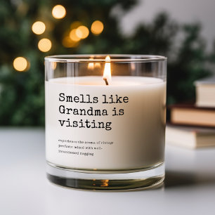 Smells like Grandma is Visiting Scented Candle