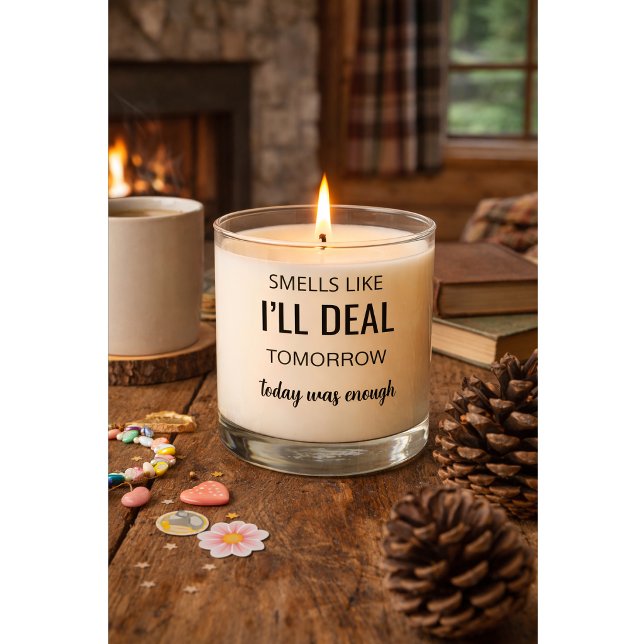 “Smells Like I’ll Deal Tomorrow” Funny Candle Gift (Creator Uploaded)