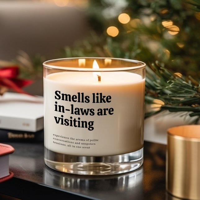 Smells like in-laws Are Visiting Scented Candle (Creator Uploaded)