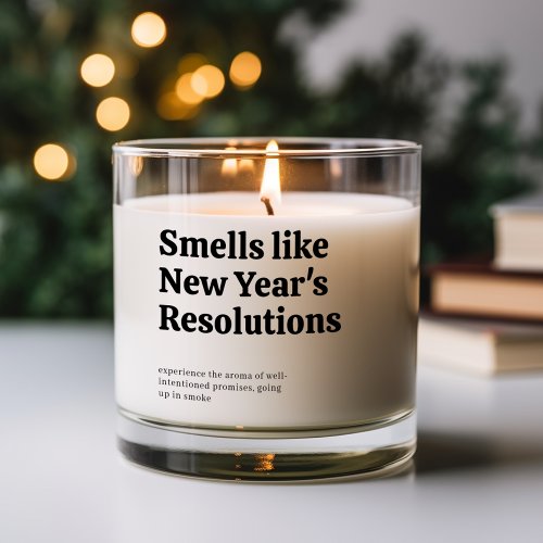 Smells Like New Years Resolutions Scented Candle