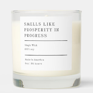 'Smells Like Prosperity in Progress' Manifesting Scented Candle