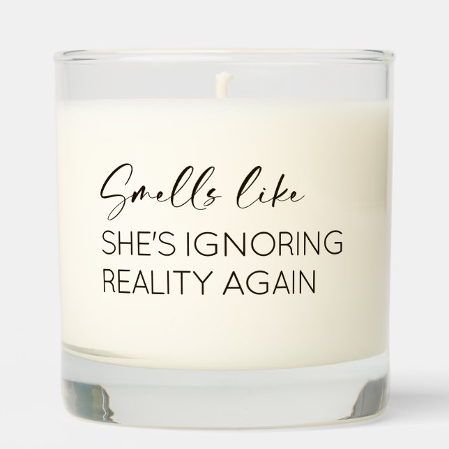 Smells Like She’s Ignoring Reality Best Friends Scented Candle (Front)