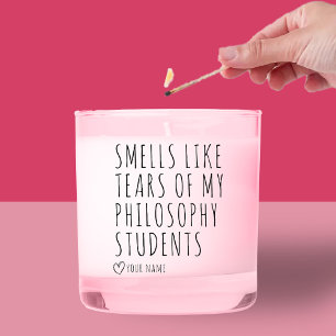 Smells Like Tears of My PHILOSOPHY Students Funny Scented Candle