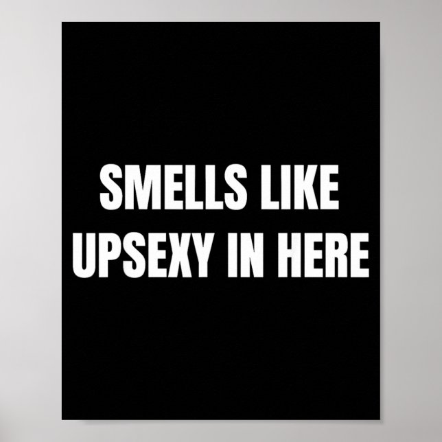 Smells Like Upy In Here Prank Humor Poster (Front)