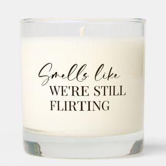Smells Like We’re Still Flirting For Couples
