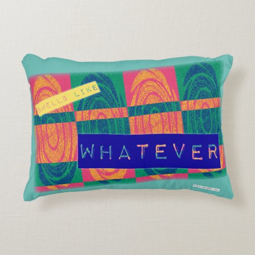  Smells Like Whatever Fun Nineties Sarcastic Humor Accent Pillow