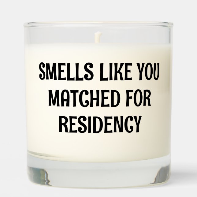 SMELLS LIKE YOU MATCHED FOR RESIDENCY SCENTED CANDLE (Front)
