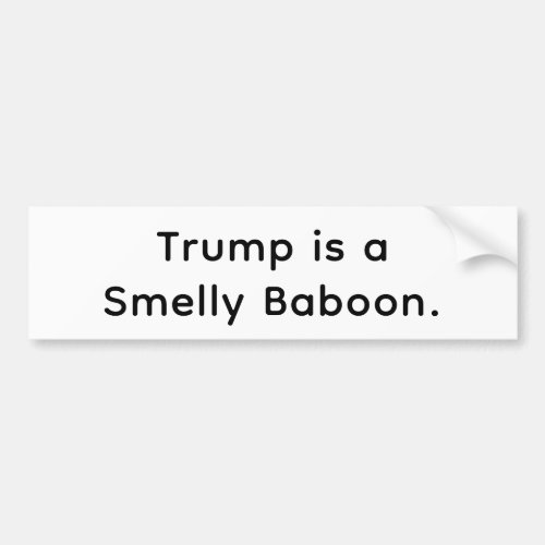 Smelly Baboon Trump Hankamer Artjunkhaus Comic Yum Bumper Sticker