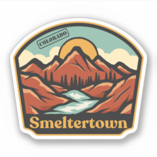 Smeltertown, Colorado Sticker