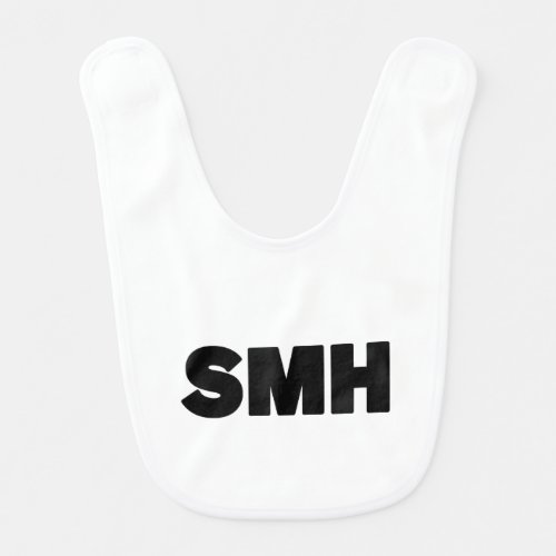 SMH  Text Slang Baby Bib