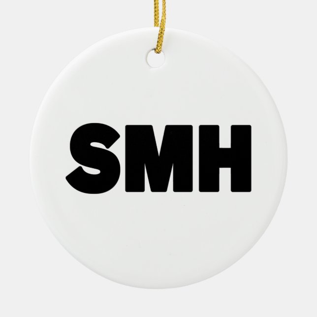 SMH | Text Slang Ceramic Ornament (Front)