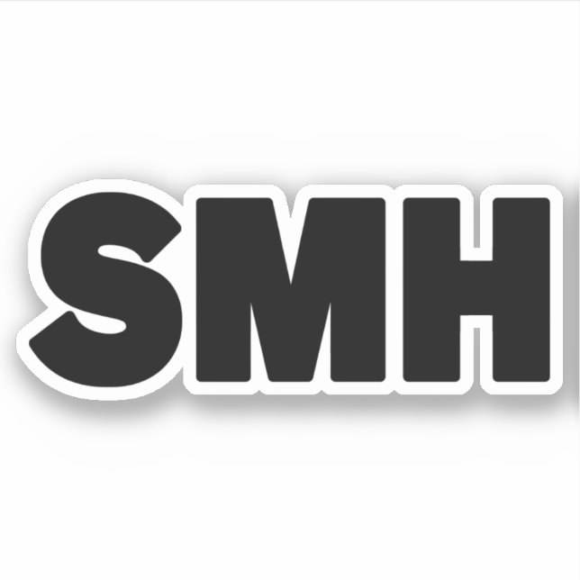 SMH | Text Slang Sticker (Front)
