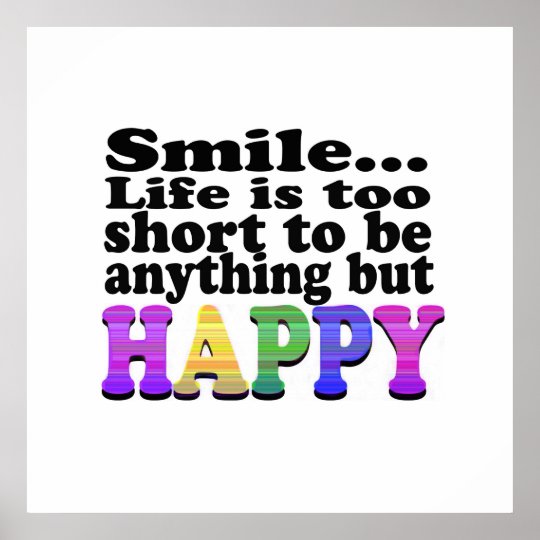 Smile and be Happy Poster | Zazzle.com