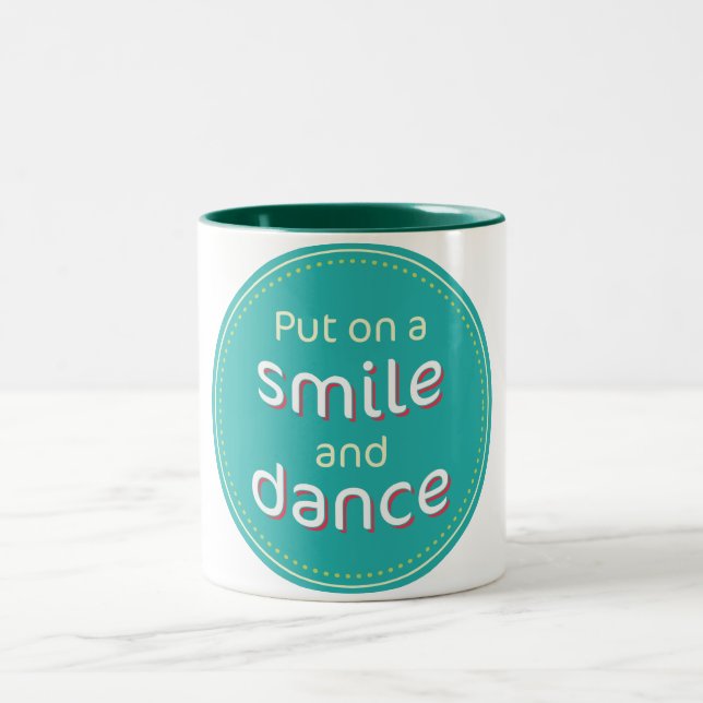 Smile and Dance Coffee Mug (Center)