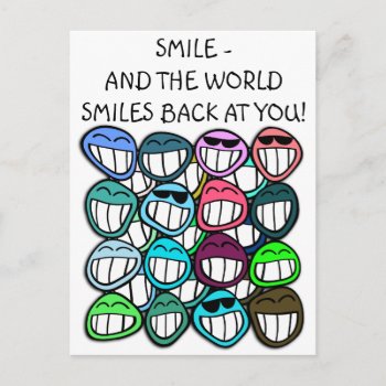 Smile - And The World Smiles Back At You! Postcard by BonniePhantasm at Zazzle