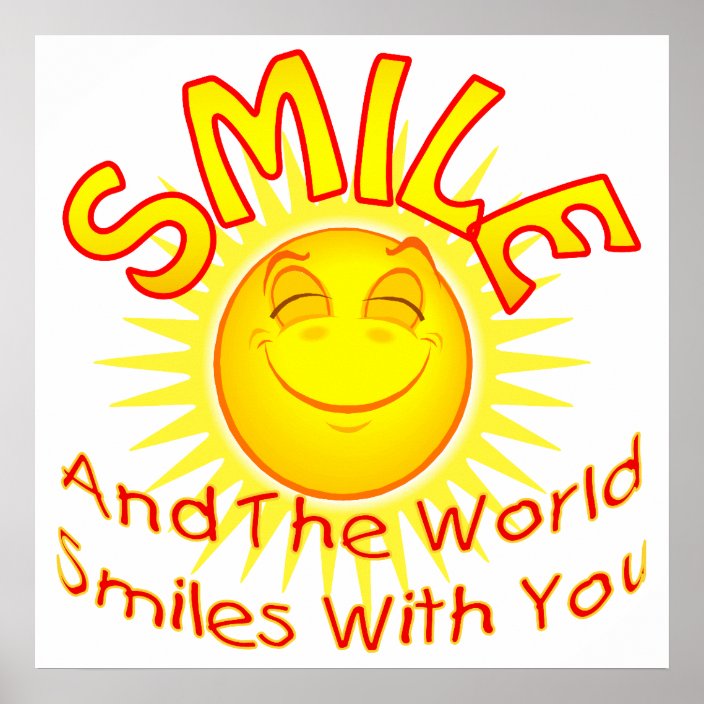 Smile And The World Smiles With You Poster