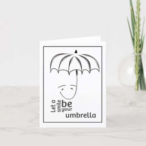 Smile Be Your Umbrella Note Card