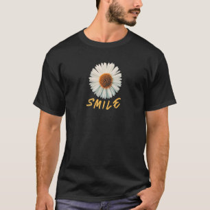 Smile Big Daisy flower happy Daisies fans T-Shirt