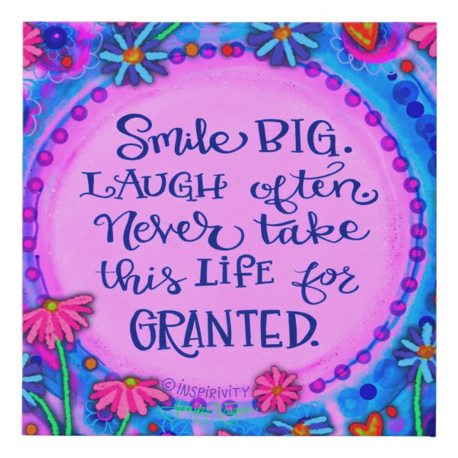 “Smile Big” Inspirivity  Faux Canvas Print (Front)