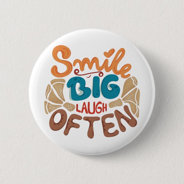 Smile Big Laugh Often Button (Front)