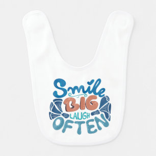 Smile Big Laugh Often: Heartwarming Message Baby Bib