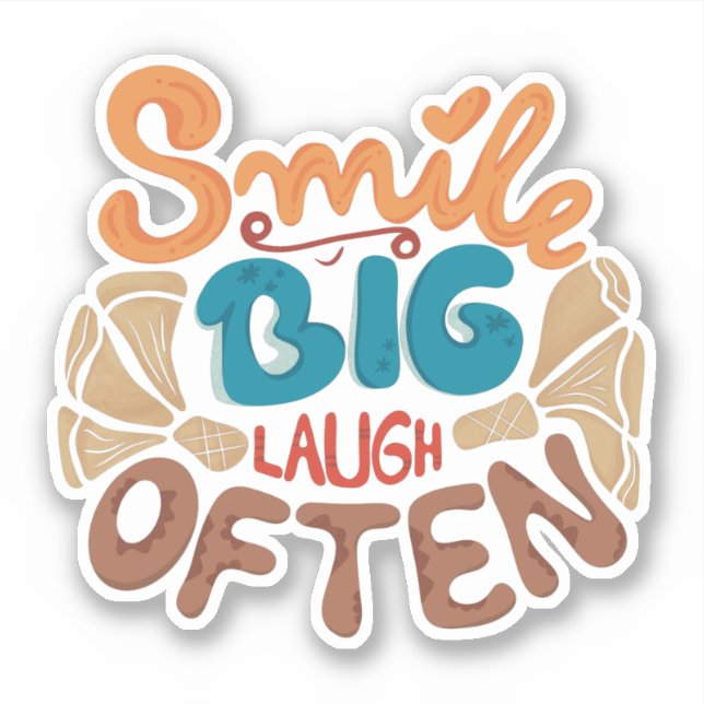 Smile Big Laugh Often: Joyful  Sticker (Front)