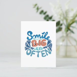 Smile Big Laugh Often Postcard