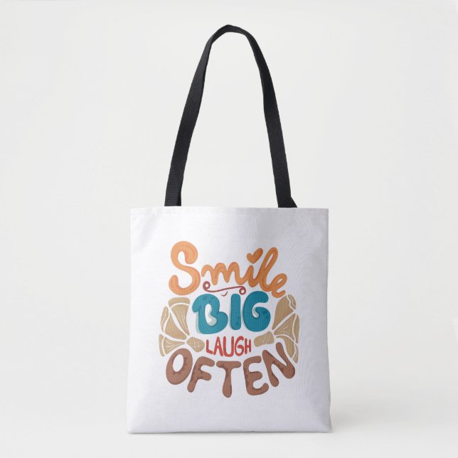 Smile Big Laugh Often Tote (Front)