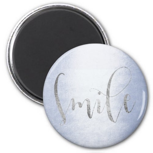 Smile Blue Pastel Silver Gray Ombre Encouragement Magnet