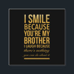 Smile bro Funny birthday gifts for brothers from b Calling Card<br><div class="desc">Smile bro Funny birthday gifts for brothers from big sister brother</div>
