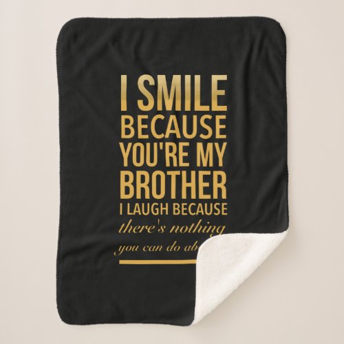 Smile bro Funny birthday gifts for brothers from b Sherpa Blanket