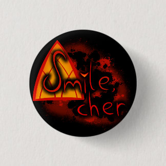 Smile, Cher :) Button