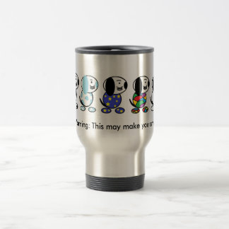 Smile dogs Warning: This may make you smile Travel Mug