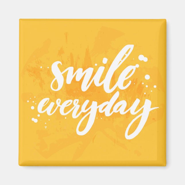 Smile Everyday Magnet (Front)